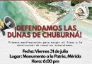 Convocan a movilización para defender las dunas de Chuburná Puerto